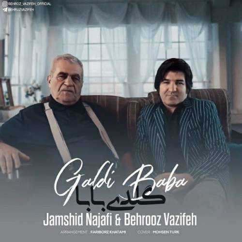 بهروز وظیفه و جمشید نجفی گلدی بابا